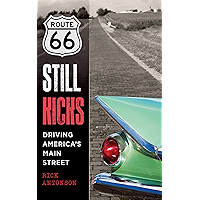 Route 66 Still Kicks: Driving America's Main Street book cover