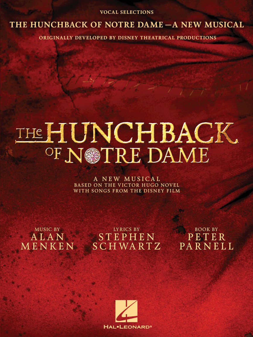 The Hunchback Of Notre Dame: The Stage Musical - Vocal Selections: Vocal Selections - the Stage Musical