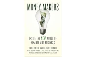 Money Makers: Inside the New World of Finance and Business