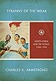Tyranny of the Weak: North Korea and the World, 1950&ndash;1992 (Studies of the Weatherhead East Asian Institute, Columbia University)