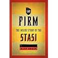 The Firm: The Inside Story of the Stasi (Oxford Oral History Series)