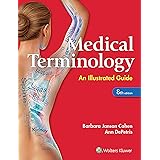 Medical Terminology: An Illustrated Guide