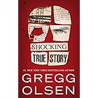 Shocking True Story