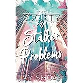 Stalker Problems (The Society)