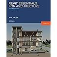 Revit Essentials for Architecture: 2021 and beyond (Aubin Academy)