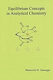 Equilibrium Concept in Analytical Chemistry