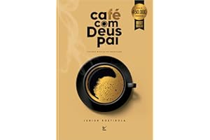 Café com Deus Pai: Porções Diárias de Renovação