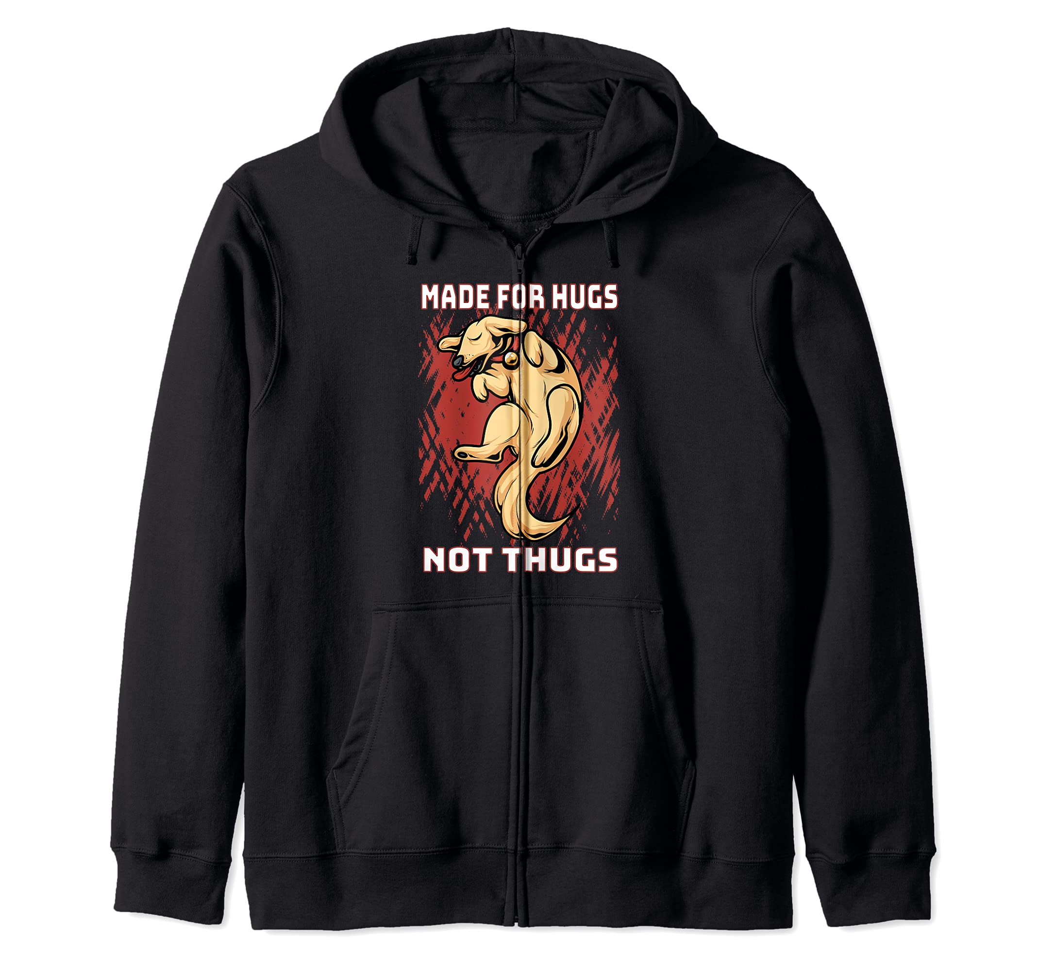 Made for Hugs Not Thugs Sleeping Cuddling Dog Love Overflow Zip Hoodie