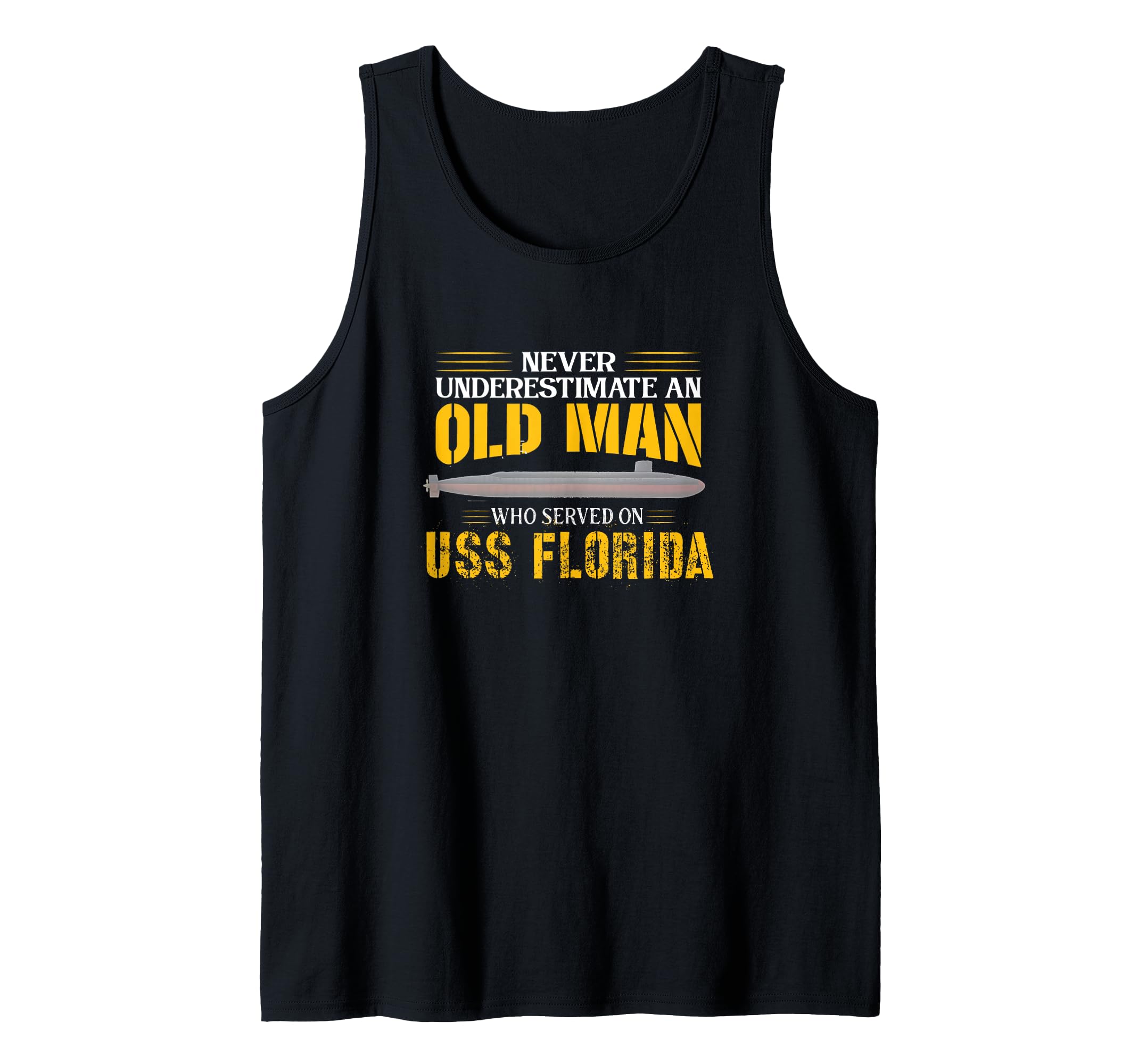 Never Underestimate USS Florida SSGN-728 Submarine Tank Top