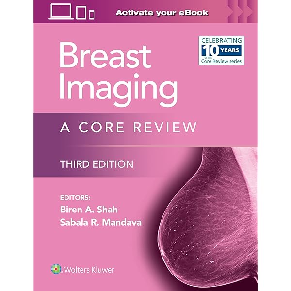Breast Imaging: The Requisites (The Core Requisites
