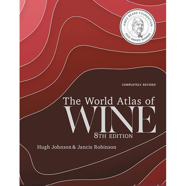 The World Atlas of Wine, 7th Edition: Hugh Johnson, Jancis