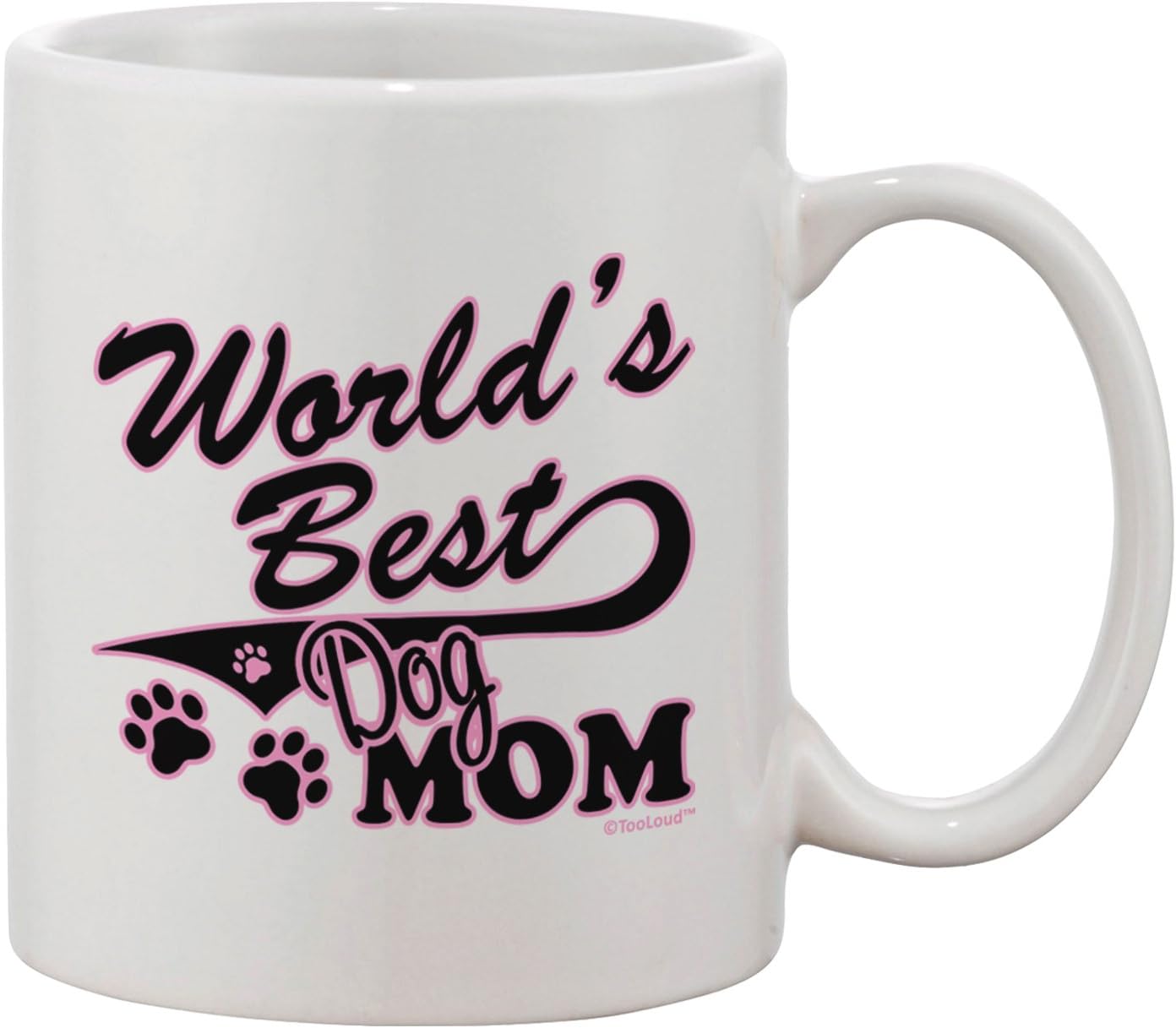 TooLoud World's Best Dog Mom Printed 11oz Coffee Mug