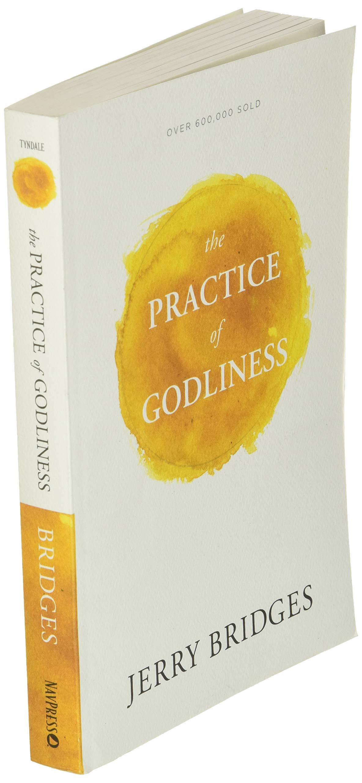 The Practice Of Godliness Bridges Jerry 9781631465949 Amazon Com Books
