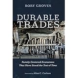 Durable Trades: Family-Centered Economies That Have Stood the Test of Time