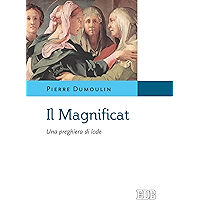 Il Magnificat: Una preghiera di lode (Italian Edition) book cover Il Magnificat: Una preghiera di lode (Italian Edition) book cover