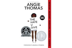 The Hate U Give: A Printz Honor Winner