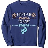 From Fur Mama To Baby Mama Pregnancy Reveal Dog Cat Boy Mom Sweatshirt