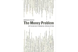 The Money Problem: Rethinking Financial Regulation