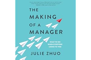 The Making of a Manager: What to Do When Everyone Looks to You