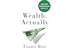 Wealth, Actually: Intelligent Decision-Making for the 1%