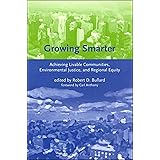 Growing Smarter: Achieving Livable Communities, Environmental Justice, and Regional Equity (Urban and Industrial Environments