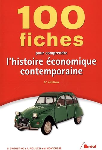 Download 100 fiches pour comprendre l'histoire économique contemporaine PDF