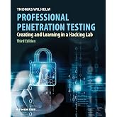 Professional Penetration Testing: Creating and Learning in a Hacking Lab