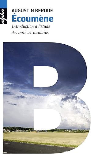 Download Ecoumène: Introduction à l'étude des milieux humains PDF