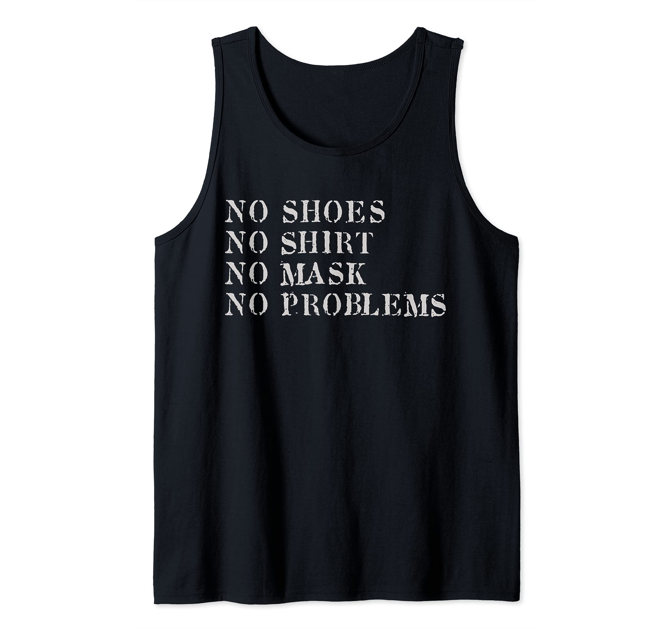 No Shoes No Mask No Problems Tank Top
