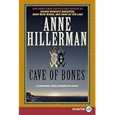 Cave of Bones: A Leaphorn, Chee &amp; Manuelito Novel