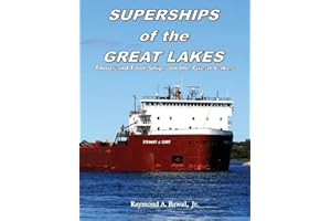 Superships of the Great Lakes: Thousand-Foot Ships on the Great Lakes