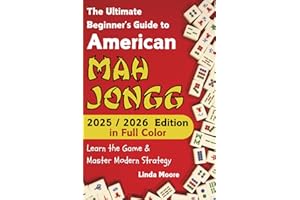 American Mah Jongg for Beginners: Learn & Master the Game with Ease - New Full Color Edition Featuring This Year’s Card Strategies