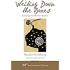 Writing Down the Bones: Freeing the Writer Within