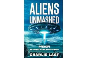 ALIENS UNMASKED: PROOF! We Are Not Alone, We Never Were!