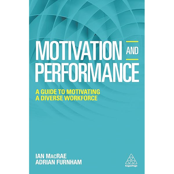 Amazon.com: Motivation and Performance: A Guide to Motivating a