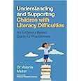 Understanding and Supporting Children with Literacy Difficulties