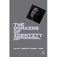 The Domains of Identity: A Framework for Understanding Identity Systems in Contemporary Society (Anthem Ethics of… book cover The Domains of Identity: A Framework for Understanding Identity Systems in Contemporary Society (Anthem Ethics of… book cover