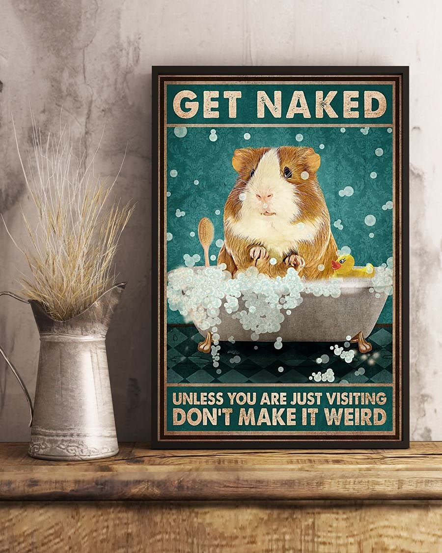 SIGNCHAT Guinea Pig Get Naked Unless You Are Just Visiting Funny Guinea Pig For Bathroom Decor Metal Tin Sign 8X12 inch