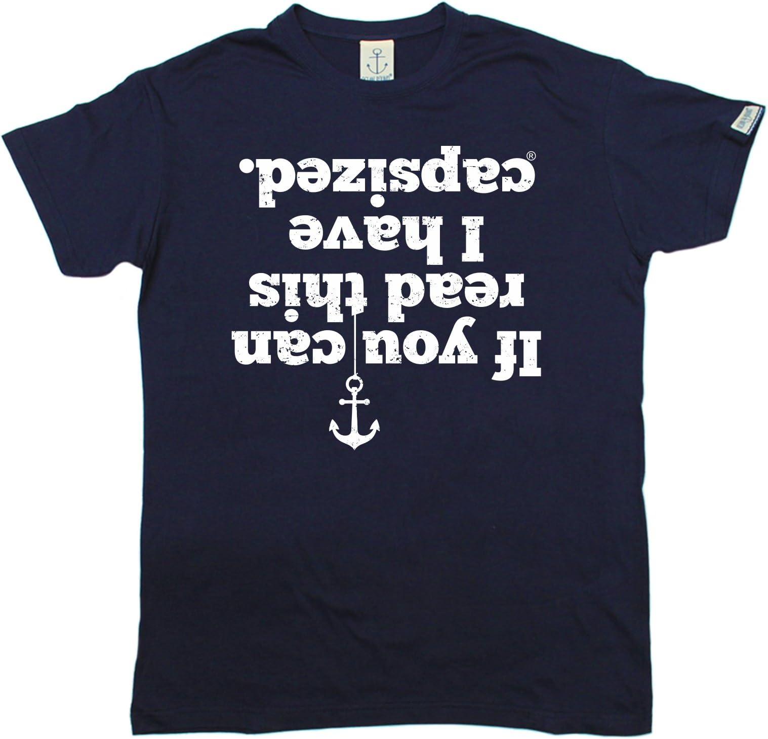 Ocean Bound Premium Mens If You Can Read This I Have Capsized T-Shirt/Sailing Fashion Clothing