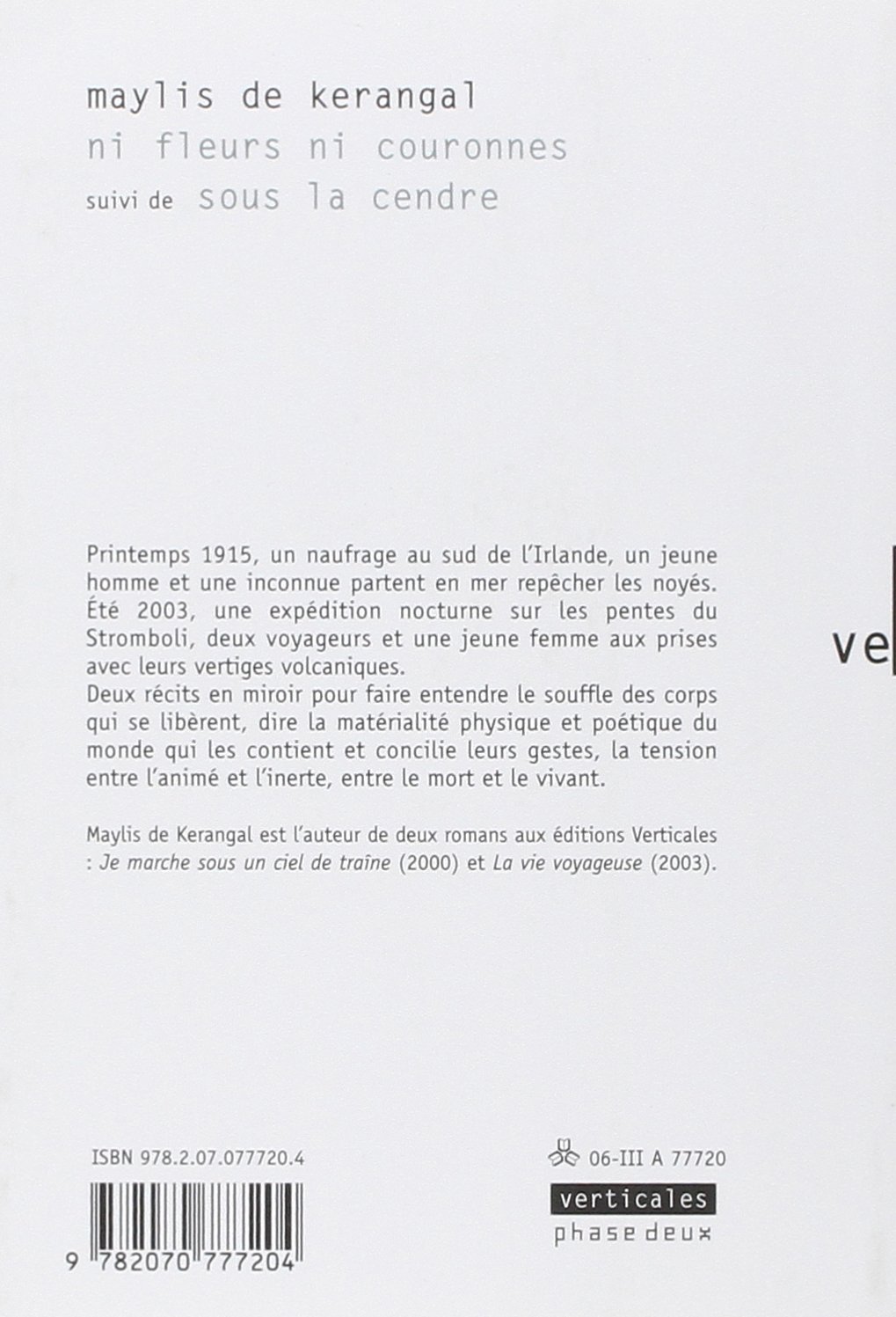 Ni Fleurs Ni Couronnes Sous La Cendre Minimales Verticales French Edition Kerangal Maylis De 9782070777204 Amazon Com Books