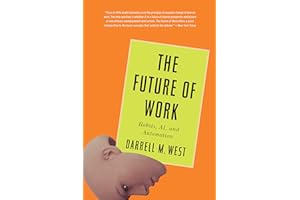 The Future of Work: Robots, AI, and Automation