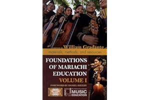 Foundations of Mariachi Education: Materials, Methods, and Resources
