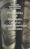 Probability and Stochastic Calculus Quant Interview