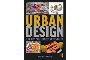 Urban Design: The Composition of Complexity