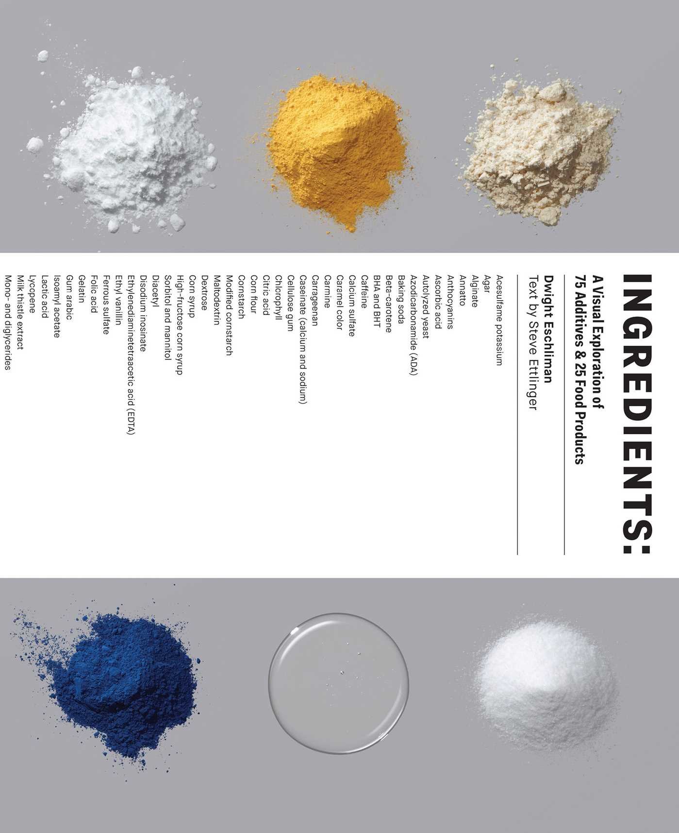 Ingredients: A Visual Exploration of 75 Additives