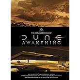 The Art and Making of Dune Awakening