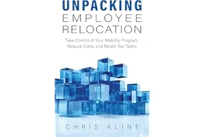 Unpacking Employee Relocation: Take Control of Your Mobility Program, Reduce Costs and Retain Top Talent