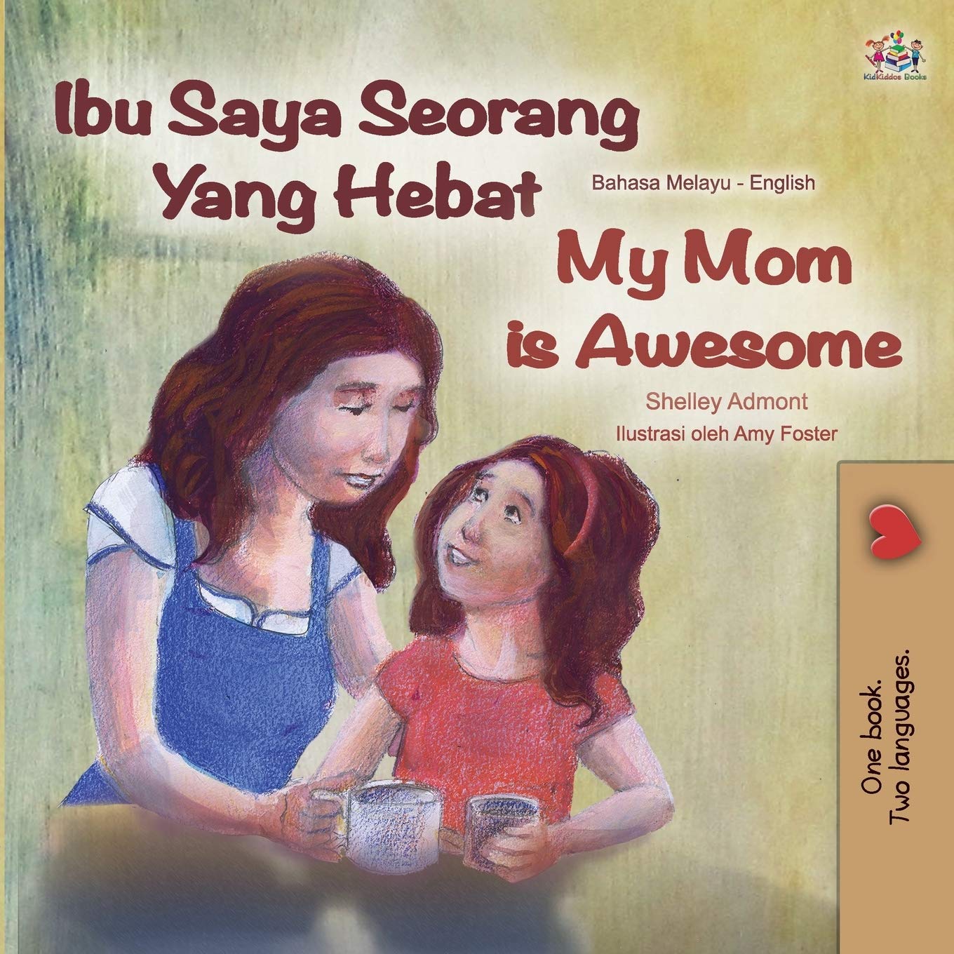 My Mom Is Awesome Malay English Bilingual Book Malay English Bilingual Collection Malay Edition Admont Shelley Books Kidkiddos 9781525924675 Amazon Com Books