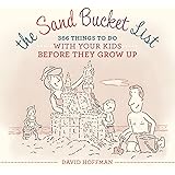 The Sand Bucket List: 366 Things to Do With Your Kids Before They Grow Up