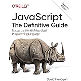 JavaScript: The Definitive Guide: Master the World's Most-Used Programming Language